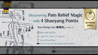 Discovering Pain Relief Magic with 4 Shaoyang Points  Acupuncture CEUs amp PDAs eLotus Continuing Edu [upl. by Anerak]