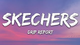 DripReport  Skechers Lyrics [upl. by Nagear]