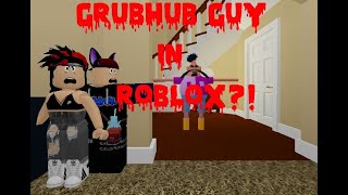 GRUBHUB GUY IN ROBLOX [upl. by Rosa]