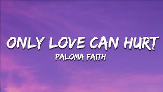 Paloma Faith  Only Love Can Hurt Like This slowed  reverb Lyrics [upl. by Dinny995]