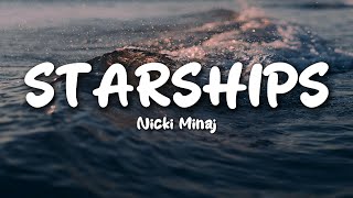 Nicki Minaj  Starships Lyrics x Fiery Resolve [upl. by Yenaiv635]