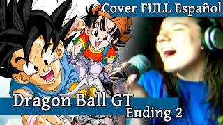 Dragon Ball GT  Dont You See Español  No Lo Ves Charm Cover [upl. by Eniwtna]