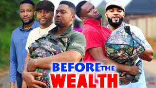 Before The Wealth Complete Season 2024 Latest Nigerian Nollywood Movie [upl. by Esilehc]