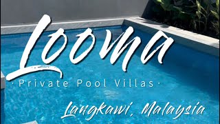 Looma Private Pool Villas Langkawi Malaysia [upl. by Nnagem113]