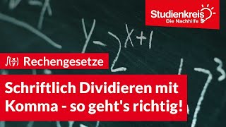 Schriftlich Dividieren mit Komma  so gehts richtig  Mathe verstehen mit dem Studienkreis [upl. by Iilek]