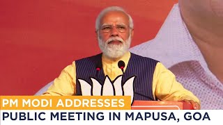 PM Modi addresses public meeting in Mapusa Goa [upl. by Yelroc]