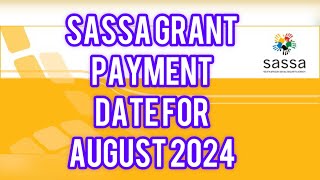 SASSA Grants August 2024 Payment Dates Explained [upl. by Evelunn567]