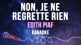 Edith Piaf  Non Je Ne Regrette Rien Karaoke with Lyrics [upl. by Cristobal914]