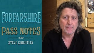 Forfarshire  Pass Notes with Steve Knightley [upl. by Ancier654]