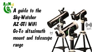 A guide to the AZGTi WiFi GoTo mount and telescope range [upl. by Rutan]