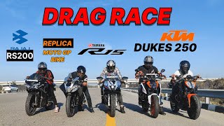 YAMAHA R15 M VS PULSAR RS200 VS KTM DUKE 250 VS MOTOGP PULSAR 🔥 DRAG RACE TILL THEIR POTENTIAL [upl. by Nirek]