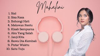 Mahalini Full Album  Sial Sisa Rasa Bohongi Hati Melawan Restu [upl. by Asquith816]