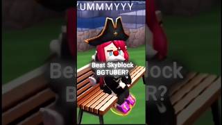 Best Skyblock Bgtuber Edit✅️ Blockman GO [upl. by Enimisaj609]