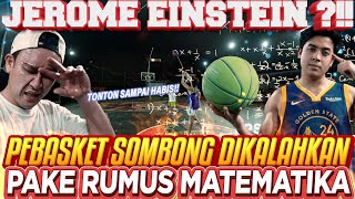 PROFESSOR MATEMATIKA “JEROME POLIN” UNJUK GIGI DI DEPAN PEBASKET SOMBONG ‼ [upl. by Nowahs]