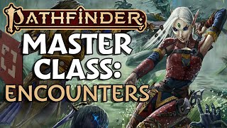 Pathfinder 2e Encounter Building Masterclass ft Mark Seifter [upl. by Karissa]