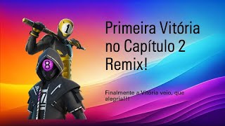 Primeira Vitória no Capítulo 2 Remix [upl. by Nail520]