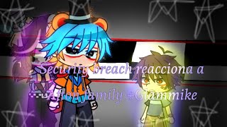 •Security breach reacciona a Afton Family• GlamMike [upl. by Ahseuqram457]