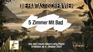 Die Fantastischen Vier  5 Zimmer Mit Bad Prelistening [upl. by Akkin781]