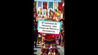 El Carnaval de Veracruz Una Fiesta de Raíces y Resistencia México shorts [upl. by Gnoh]