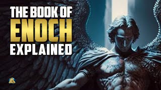 Book of Enoch Explained [upl. by Adnilram]