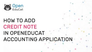 How to add Credit note in OpenEduCat Accounting [upl. by Leinnad]