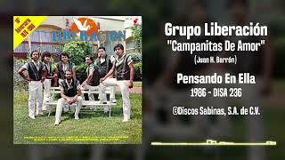 Grupo Liberación  Campanitas De Amor [upl. by Mccully]