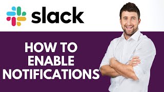 How To Enable Notifications in Slack  Never Miss a Message  Slack Tutorial [upl. by Snevets]