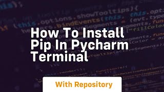 how to install pip in pycharm terminal [upl. by Akamahs]