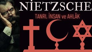 Nihilizmden Önceki Son Çıkış Nietzsche  Tanrı İnsan ve Ahlâk [upl. by Sheffield]