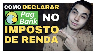 COMO DECLARAR O PAGBANK NO IMPOSTO DE RENDA 2023 Simples e rápido [upl. by Peltier779]