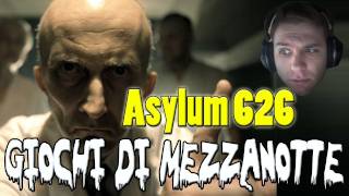 Giochi di Mezzanotte  Asylum 626 [upl. by Nyvar]