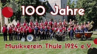 100 Jahre Musikverein Thüle [upl. by Derfiniw532]