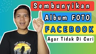 Cara Sembunyikan Album Foto Facebook Sendiri Terbaru How to hide facebook photos [upl. by Amedeo204]