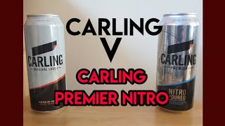 Carling Original V Carling Premier Nitro Pour Why am I doing this 😆 [upl. by Rooney802]