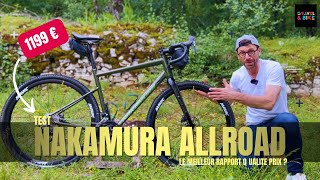 Test Gravel Nakamura AllRoad 250  Le meilleur rapport qualité prix équipement du Marché [upl. by Annaoy]