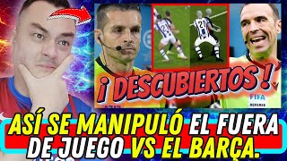 ESCÁNDALO TOTAL  NUEVA EVIDENCIA DE LA MANIPULACIÓN DEL FUERA DE JUEGO  HAY QUE DENUNCIAR [upl. by Enilreug60]