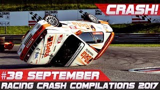 Racing Crash Compilation Week 38 September 2017  RACINGFAIL [upl. by Nniroc]