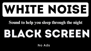 White Noise  Black Screen  No Ads  11 Hours  Sound to help you sleep through the night [upl. by Nnaycnan]