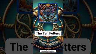 The Ten Fetters tenfetters samsara reincarnation spiritualawakening trending fyp [upl. by Skinner]