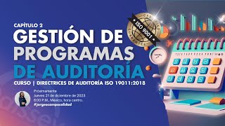 ¿Qué es un Programa de auditoría ┃ Curso Directrices de Auditoría ISO 190112018┃ Capítulo 2 [upl. by Ahsial]