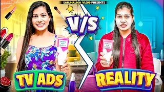 Ads Vs Reality  Sanjhalika Vlog [upl. by Rasia]