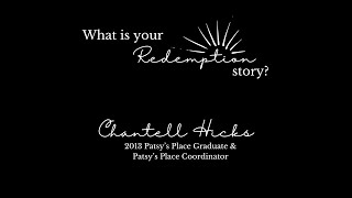 Chantell HicksRedemption Story [upl. by Soalokin]