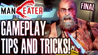 Maneater Gameplay Tips and Tricks Final [upl. by Edea]