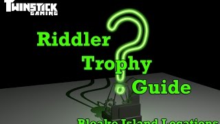 Batman Arkham Knight Bleake Island Riddler Trophies Guide [upl. by Corby]