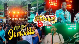 Vida de mi vida  Los Padrillos Del Perù  EN VIVO [upl. by Eicarg326]