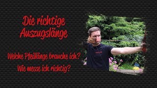 Auszuglänge bestimmen für Recurve oder Langbogen [upl. by Darin]