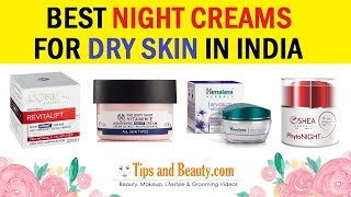 10 Best Night Creams for Dry Skin in India with Prices [upl. by Arehahs461]