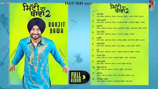 Mitti Da Bawa 2 Full Album  Ranjit Bawa  Latest Punjabi Songs 2023 [upl. by Ecnadnak]