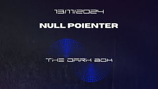 NULL POINTER  THE DARK BOX 046 [upl. by Wun668]