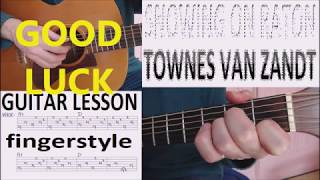 SNOWING ON RATON  TOWNES VAN ZANDT fingerstyle GUITAR LESSON [upl. by Groark]